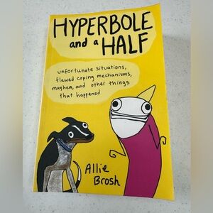 Hyperbole and a Half by Allie Brosh Paperback